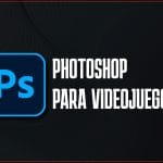 Photoshop para Videojuegos